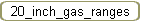 20_inch_gas_ranges