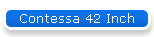 Contessa 42 Inch