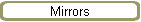 Mirrors