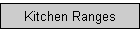 Kitchen Ranges