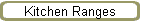 Kitchen Ranges