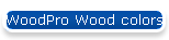 WoodPro Wood colors